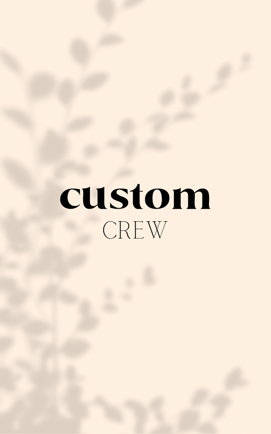 Custom crew